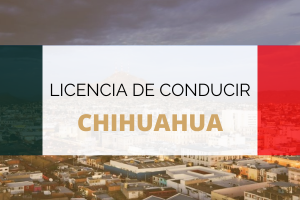 Guía para renovar y tramitar la licencia de conducir en Chihuahua