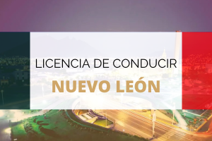 Guía para renovar y tramitar la licencia de conducir en Nuevo León